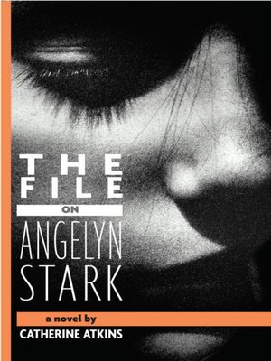 cover image of The File on Angelyn Stark